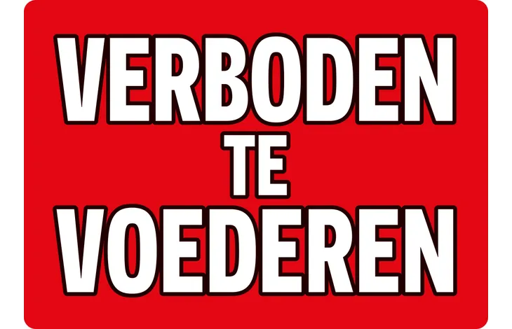 Bord Blik Verboden Te Voederen (h) NL